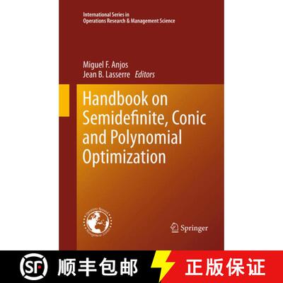 【3-4周达】Handbook on Semidefinite, Conic and Polynomial Optimization (Softcover reprint of the orig... [9781489978035]