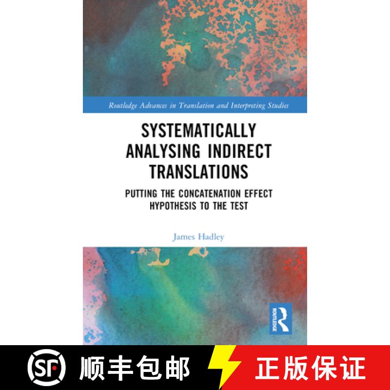 【3-4周达】Systematically Analysing Indirect Translations: Putting the Concatenation Effect Hypothesi... [9780367244842]