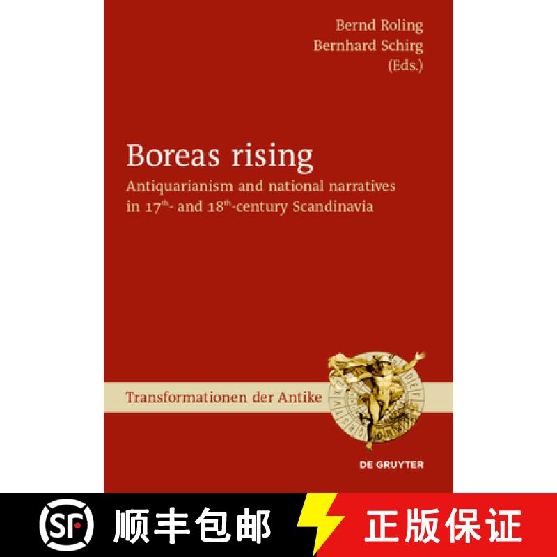 【4周達(dá)】Boreas Rising: Antiquarianism and National Narratives in 17th- And 18th-Century Scandinavia [9783110632453]