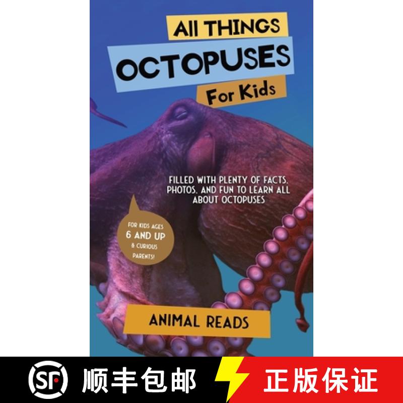 【3-4周达】All Things Octopuses For Kids: Filled With Plenty of Facts, Photos, and Fun to Learn all A... [9783967721386]