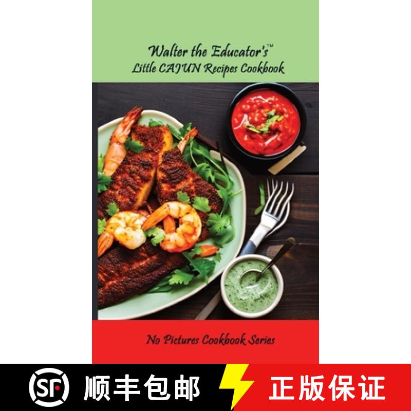 【3-4周达】Walter the Educator's Little Cajun Recipes Cookbook [9781087952635]