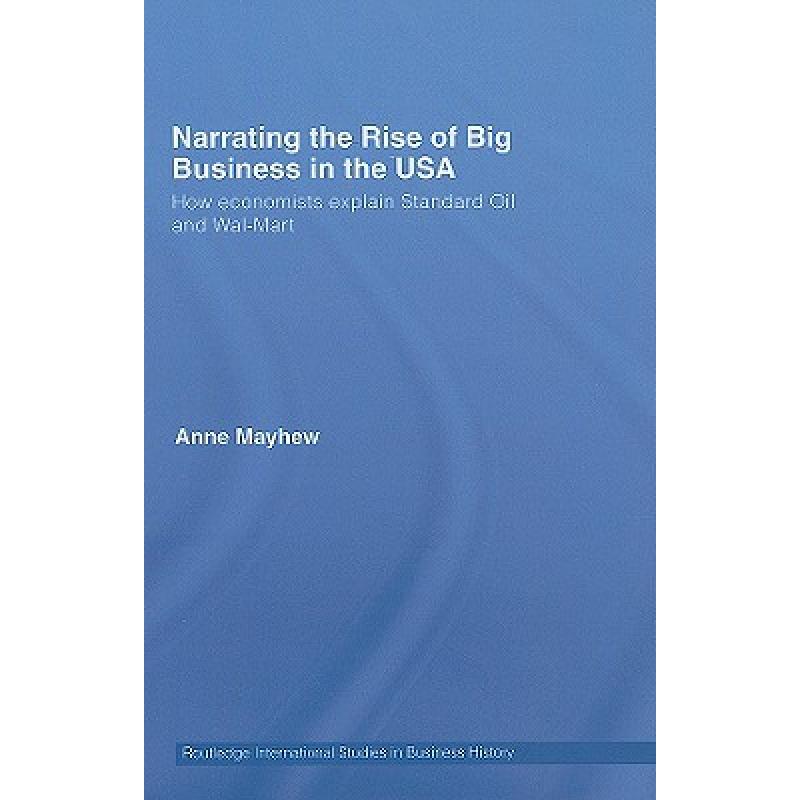 预订 narrating the rise of big business i. [9780415775342]