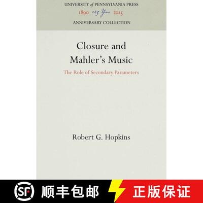 【3-4周达】Closure and Mahler's Music : The Role of Secondary Parameters [9780812282153]