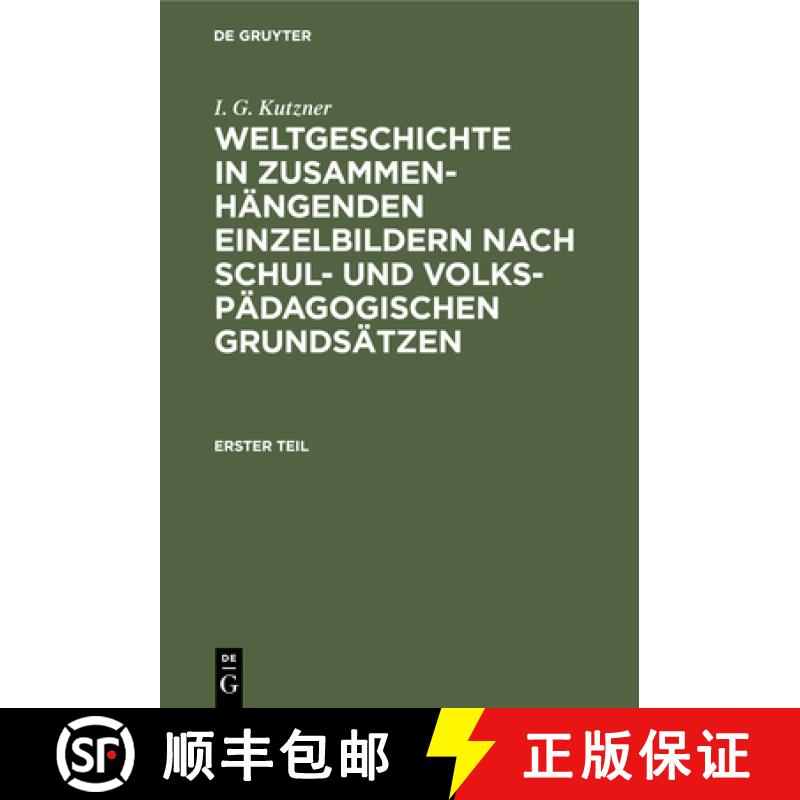 【2-3周达】Weltgeschichte in Zusammenhangenden Einzelbildern Nach Schul- Und Volkspadagogischen Grund... [9783112404973]