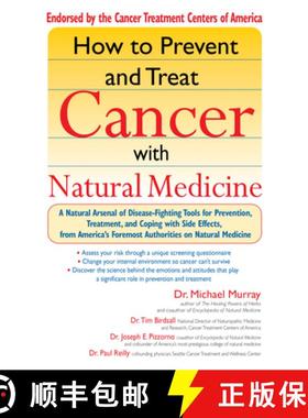【3-4周达】How to Prevent and Treat Cancer with Natural Medicine: A Natural Arsenal of Disease Fighti... [9781573223430]