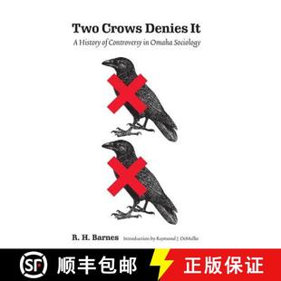 Denies 9780803262546 Controversy Two Crows Sociology 预订 History Omaha