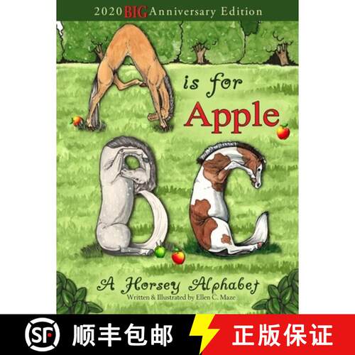 【3-4周达】A is for Apple, A Horsey Alphabet: 2020 BIG Anniversary Edition [9781734047462]