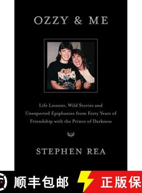 【3-4周达】Ozzy & Me: Life Lessons, Wild Stories, and Unexpected Epiphanies from Forty Years of Frien... [9781668061077]