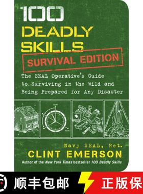 【3-4周达】100 Deadly Skills: Survival Edition : The SEAL Operative's Guide to Surviving in the Wild ... [9781501143908]