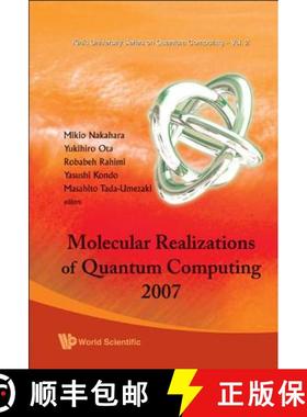 【3-4周达】Molecular Realizations Of Quantum Computing 2007 [9789812838674]