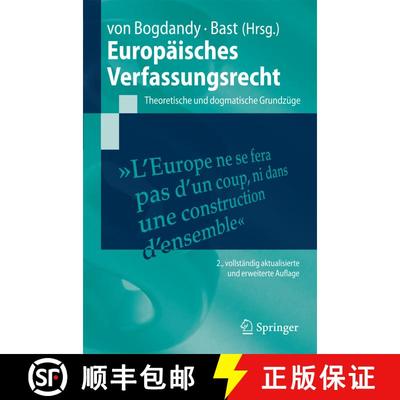 【3-4周达】Europäisches Verfassungsrecht: Theoretische und dogmatische Grundzüge (2. Aufl. 2009) (2... [9783540738091]