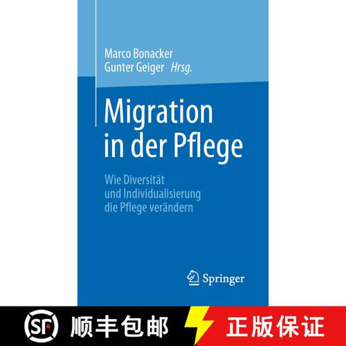 【3-4周达】Migration in der Pflege: Wie Diversität und Individualisierung die Pflege verändern (1. ... [9783662619353]