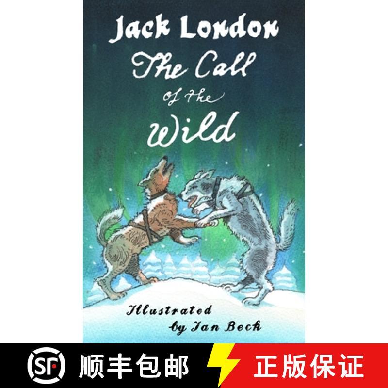 预订 The Call of the Wild and Other Stories : Illustrated by Ian Beck - Also included: Brown Wolf, Th... [9781847498441]