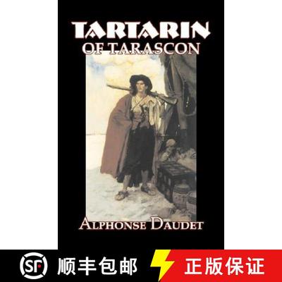【3-4周达】Tartarin of Tarascon by Alphonse Daudet, Fiction, Classics, Literary [9781603123839]