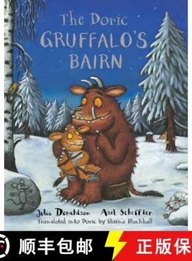 【3-4周达】Doric Gruffalo's Bairn: The Gruffalo's Child in Doric Scots [9781785300691]