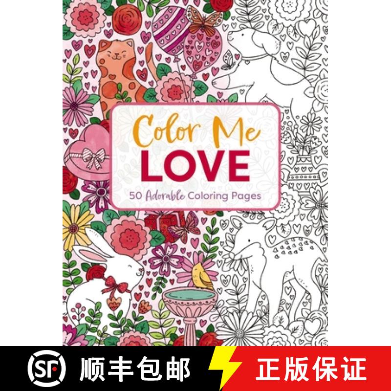 【3-4周达】Color Me Love: A Valentine's Day Coloring Book (Adult Coloring Book, Relaxation, Stress Re... [9781646433032] - 实物图
