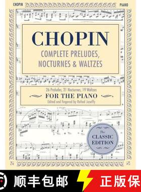 预订 Complete Preludes, Nocturnes & Waltzes: 26 Preludes, 21 Nocturnes, 19 Waltzes for Piano (Schirme... [9781635610475]