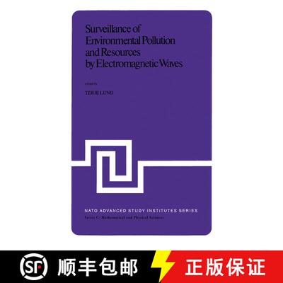 【3-4周达】Surveillance of Environmental Pollution and Resources by Electromagnetic Waves: Proceeding... [9789400998995]