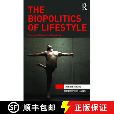 【3-4周达】精装 The Biopolitics of Lifestyle : Foucault, Ethics and Healthy Choices [9781138933866]