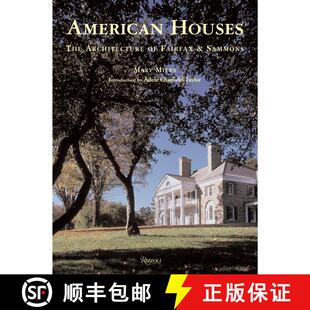 精装 American Houses: The Architecture of Fairfax & Sammons: Architecture of Fairfax and Sammons [9780847828579]