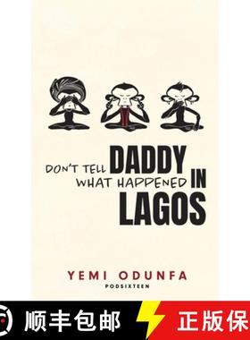 【3-4周达】Don't Tell Daddy What Happened in Lagos [9781068633409]