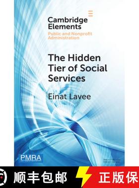 【3-4周达】The Hidden Tier of Social Services: Frontline Workers' Provision of Informal Resources in ... [9781009101370]