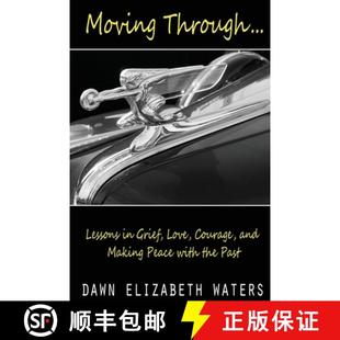 and the 4周达 Moving Through Courage 9781733459815 Past with Grief Lessons Peace Love Making