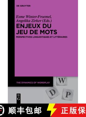 【3-4周达】Enjeux du jeu de mots：Perspectives linguistiques et littéraires [9783110406573]
