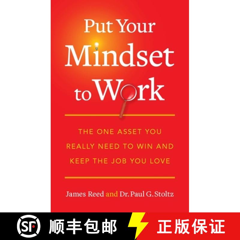 【3-4周达】Put Your Mindset to Work: The One Asset You Really Need to Win and Keep the Job You Love [9781591844082]