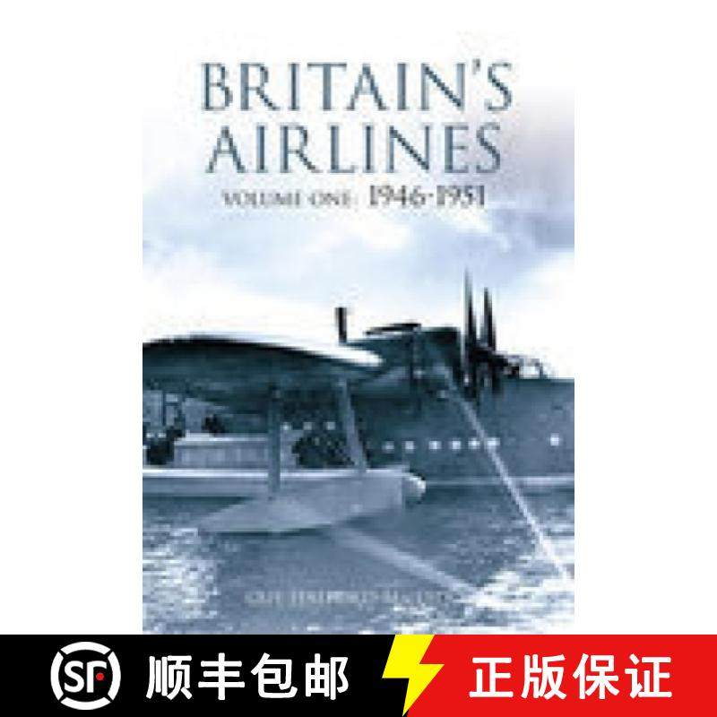 【3-4周达】Britain's Airlines Volume One: 1946-1951volume 1 [9780752436968]