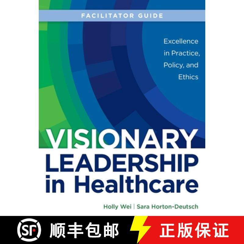 预订 FACILITATOR GUIDE for Visionary Leadership in Healthcare [9781646480616]