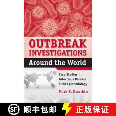【3-4周达】Outbreak Investigations Around The World Case Studies in Infectious Disease Field Epidemio... [9780763751432]