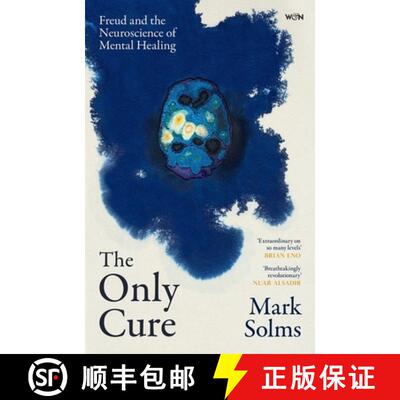 【3-4周达】Only Cure: Freud and the Neuroscience of Mental Healing [9781399623377]
