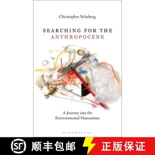 the Journey Humanities Searching Environmental 4周达 9781501351822 for Into Anthropocene