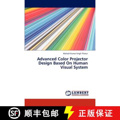 预订 Advanced Color Projector Design Based on Human Visual System [9783846548387]