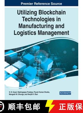 【3-4周达】Utilizing Blockchain Technologies in Manufacturing and Logistics Management [9781799886976]