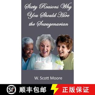 Hire Reasons 9780692299517 Sexagenarian the Should You Why Sixty 预订