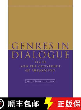 【3-4周达】Genres in Dialogue: Plato and the Construct of Philosophy [9780521774338]