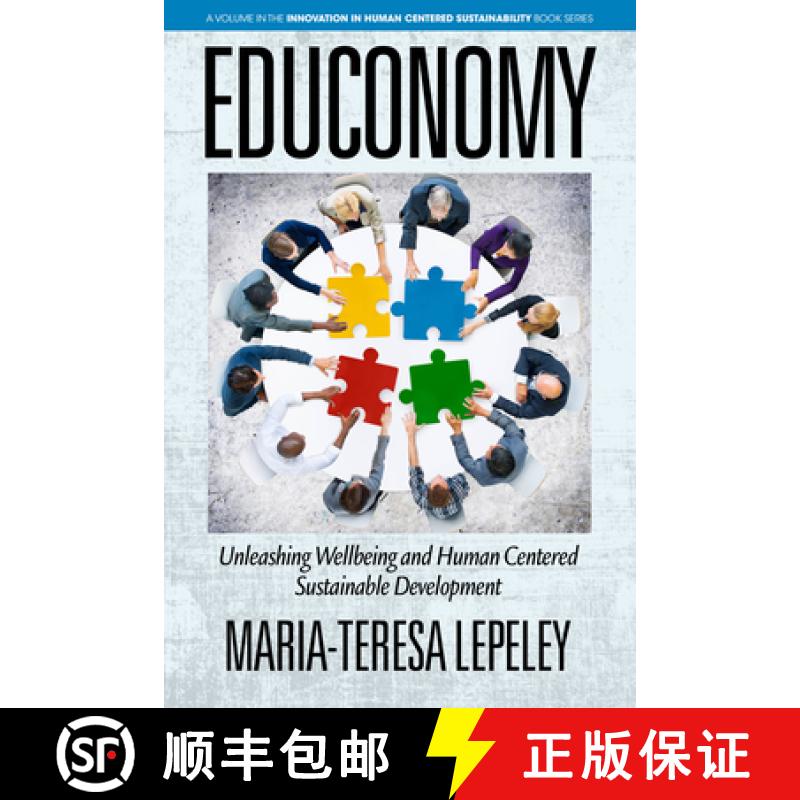【3-4周达】EDUCONOMY. Unleashing Wellbeing and Human Centered Sustainable Development: Unleashing Wel... [9781641134934]