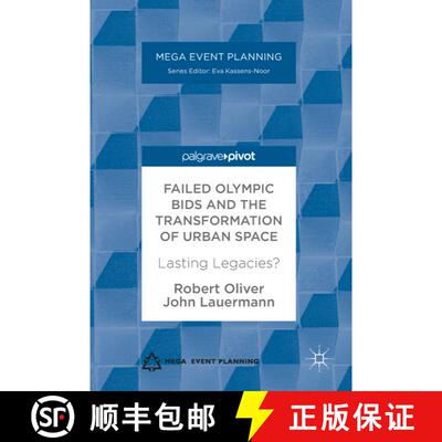 【3-4周达】Failed Olympic Bids and the Transformation of Urban Space : Lasting Legacies? [9781137598226]