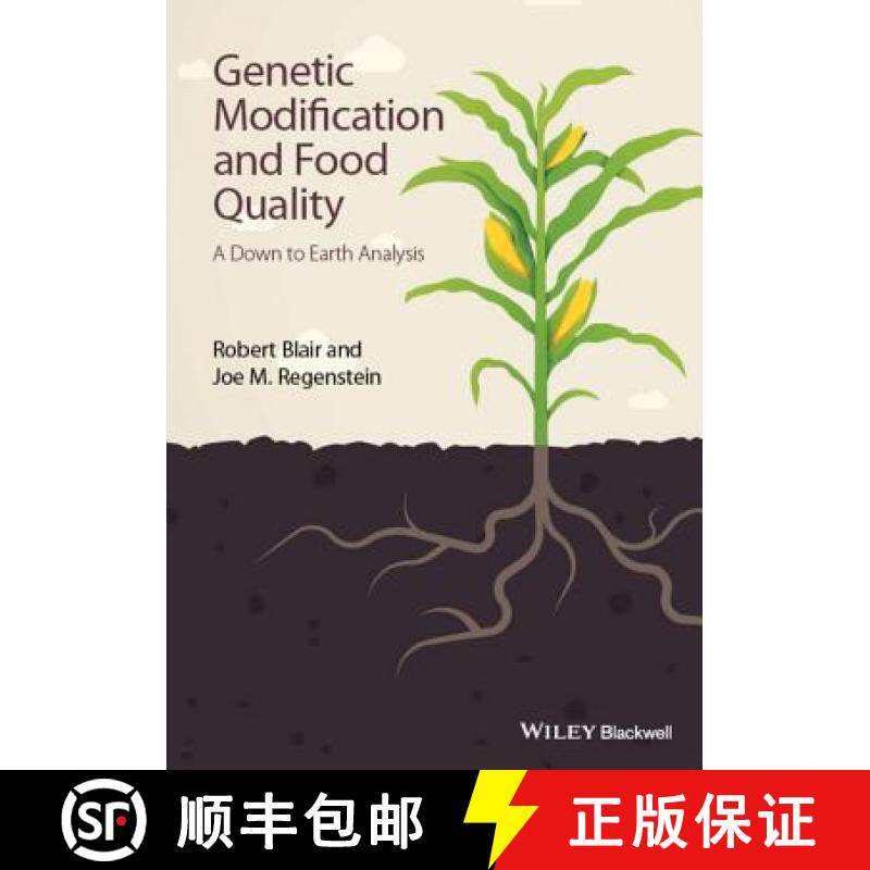 【3-4周达】Genetic Modification And Food Quality - A Down To Earth Analysis [Wiley食品] [9781118756416]