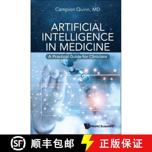 预订 Artificial Intelligence In Medicine: A Practical Guide For Clinicians [9789811284564]