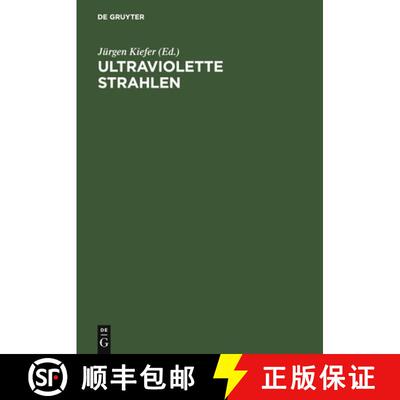 【3-4周达】精装 Ultraviolette Strahlen [9783110016413]