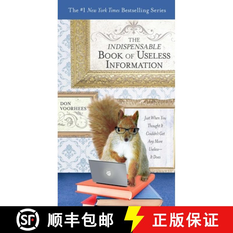 【3-4周达】The Indispensable Book of Useless Information: Just When You Thought It Couldn't Get Any M... [9780399536687]