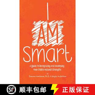 【3-4周达】I Am Smart: A Guide To Recognizing And Developing Your Child's Natural Strengths [9780972565516]