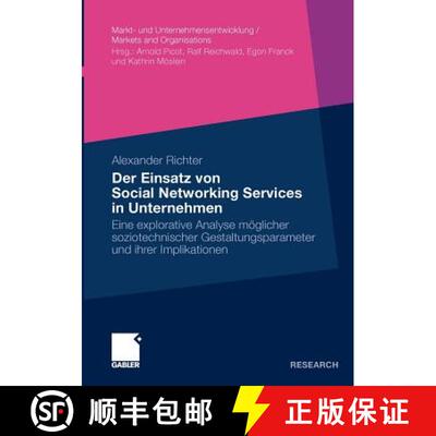 【3-4周达】Der Einsatz Von Social Networking Services in Unternehmen: Eine Explorative Analyse Moegli... [9783834923882]