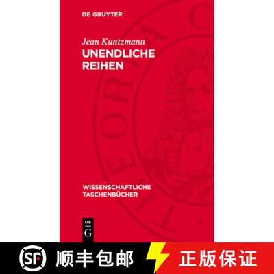 【3-4周达】Unendliche Reihen: Mathematische Hilfsmittel Der Physik Und Chemie [9783112716663]