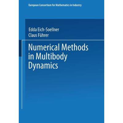 【4周达】Numerical Methods in Multibody Dynamics [9783663098300]