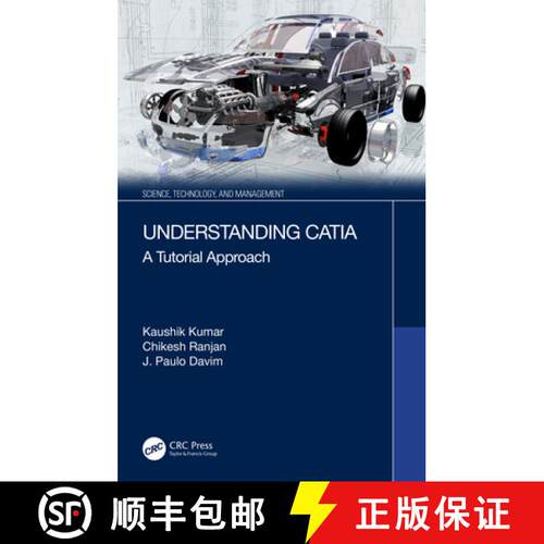 【3-4周达】精装 Understanding CATIA: A Tutorial Approach [9780367487942]