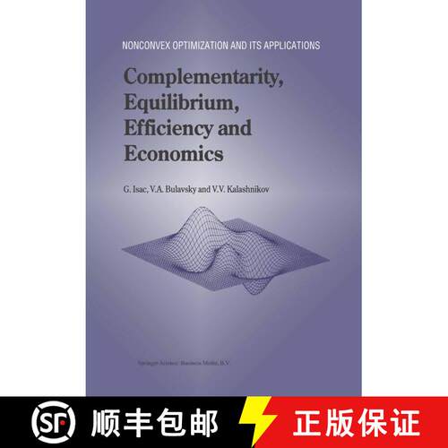 【3-4周达】Complementarity, Equilibrium, Efficiency and Economics [9781441952233]